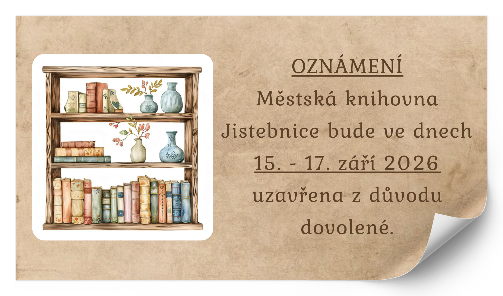 Uzavření Městské knihovny v Jistebnici